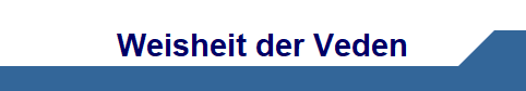 Weisheit der Veden