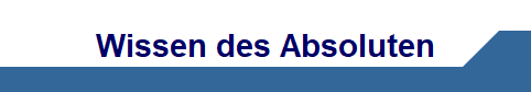 Wissen des Absoluten