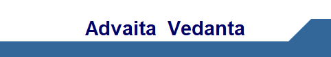 Advaita  Vedanta